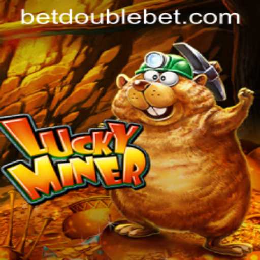LuckyMiner: Unearthing Excitement with Doublebet
